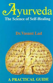 [9788120811300-1] Ayurveda : The Science of Self-Healing