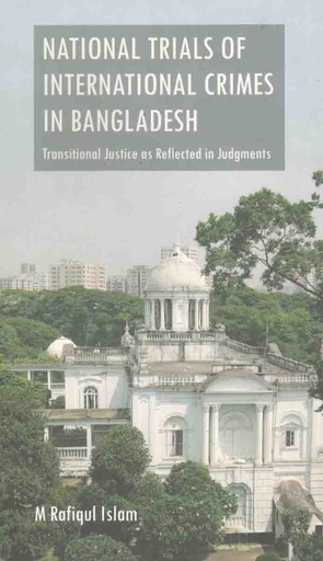 [9789845062657-1] National Trials of International Crimes In Bangladesh