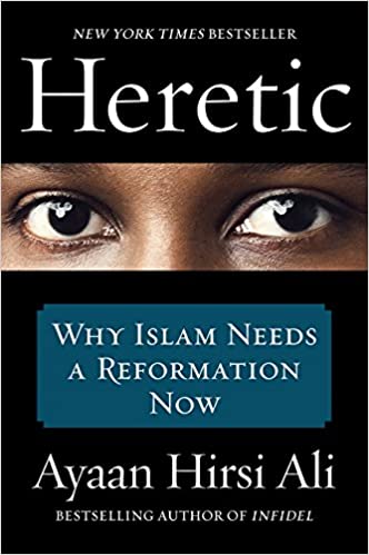 [9780062333933-1] Heretic : Why Islam Needs A Reformation Now