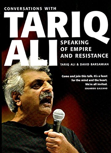 [9781565849549-1] Speaking Of Empire And Resistance : Conversations With Tariq Ali