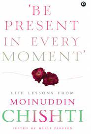 [9789387561397-1] Be Present In Every Moment