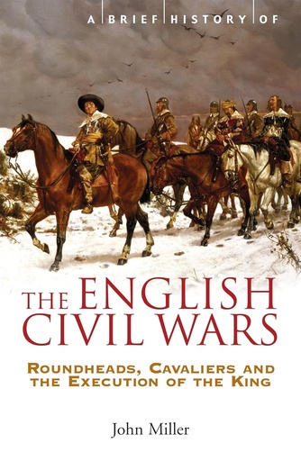 [9781845296834-1] A Brief History of The English Civil Wars