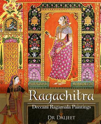 [9789383098279-1] Ragachitra : Deccani Ragamala Paintings