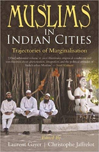 [9789350295465-1] Muslims In Indian Cities : Trajectories of Marginalisation