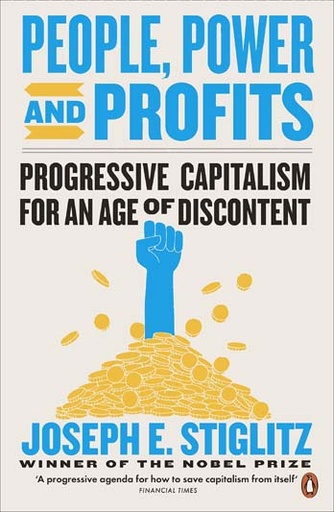 [9780141990781-1] People, Power And Profits : Progressive Capitalism For An Age of Discontent (PB)