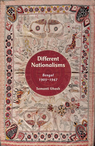 [9780199468232-1] Different Nationalisms : Bengal 1905–1947