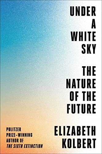 [9780593136270-1] Under A White Sky : The Nature of The Future