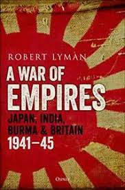 [9781472847140-1] A War Of Empires : Japan, India, Burma & Britain : 1941–45