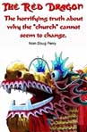 [9781463736033-1] The Red Dragon : The horrifyins Truth About Why the Church Cannot Seem to chanse