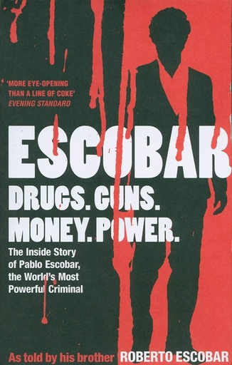 [9781444729696-1] Escobar : Drugs, Guns, Money, Power